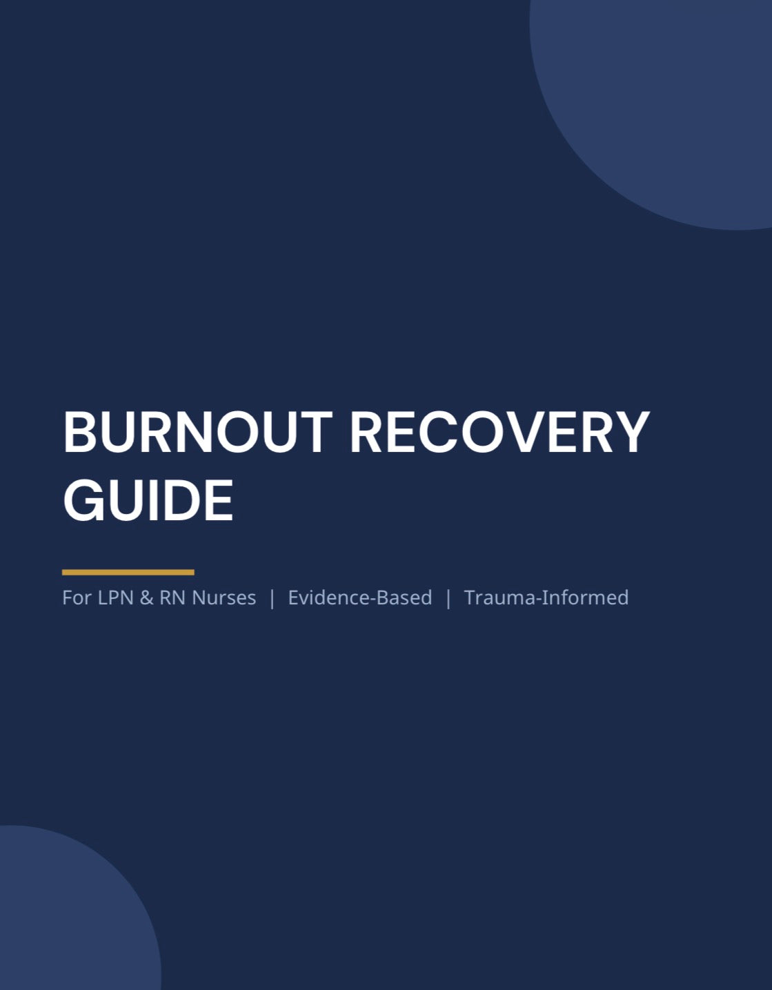 BURNOUT RECOVERY GUIDE FOR NURSES™